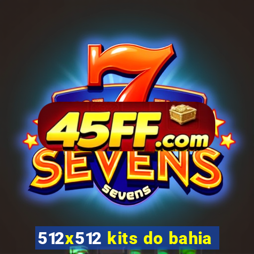 512x512 kits do bahia